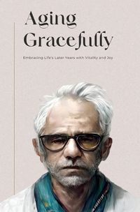 Cover image for Aging Gracefully