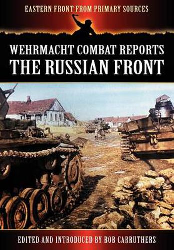 Cover image for Wehrmacht Combat Reports: The Russian Front