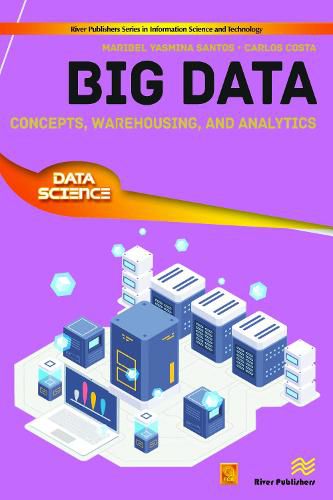 Cover image for Big Data: Concepts, Warehousing, and Analytics