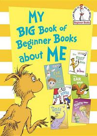 Cover image for My Big Book of Beginner Books About Me