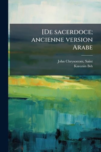 Cover image for [De Sacerdoce; Ancienne Version Arabe