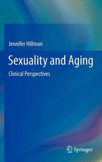 Cover image for Sexuality and Aging: Clinical Perspectives