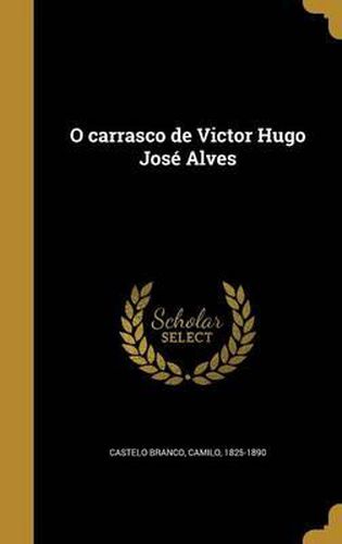 Cover image for O Carrasco de Victor Hugo Jose Alves