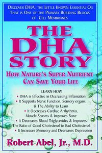 Cover image for The Dha Story: How Natures Super Nutrient Can Save Your Life