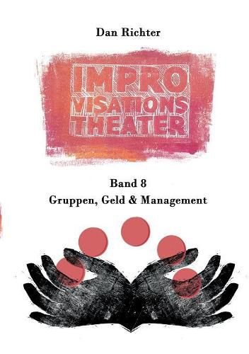 Cover image for Improvisationstheater. Gruppen, Geld und Management