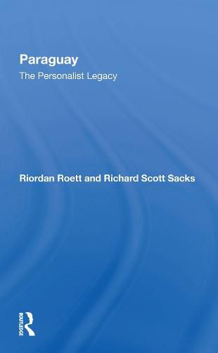 Cover image for Paraguay: The Personalist Legacy