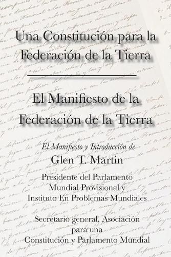 El Manifiesto de La Federation de La Tierra. Una Constituci N Para La Federaci N de La Tierra