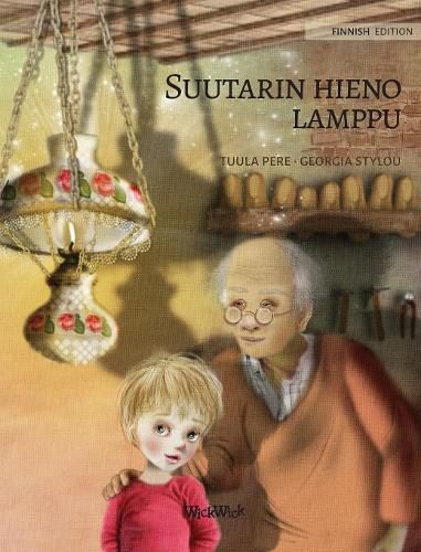 Suutarin hieno lamppu: Finnish Edition of The Shoemaker's Splendid Lamp