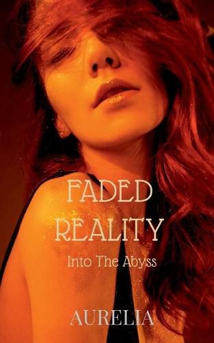 Cover image for Faded Reality: Into The Abyss