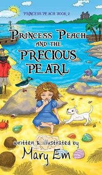 Cover image for Princess Peach and the Precious Pearl (hardcover): a Princess Peach story