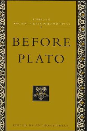 Cover image for Essays in Ancient Greek Philosophy VI: Before Plato