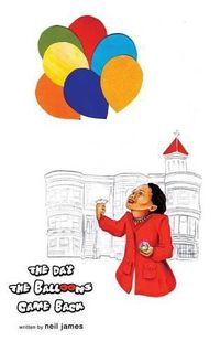 Cover image for The Day the Balloons Came Back