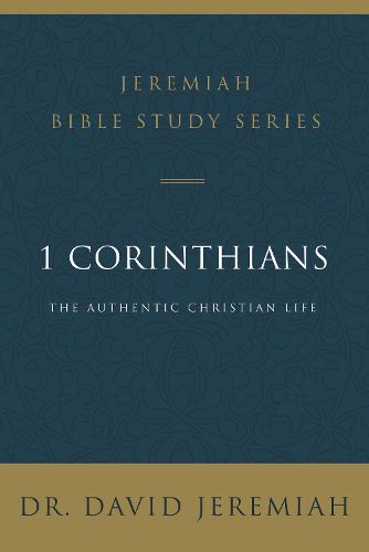 1 Corinthians: The Authentic Christian Life