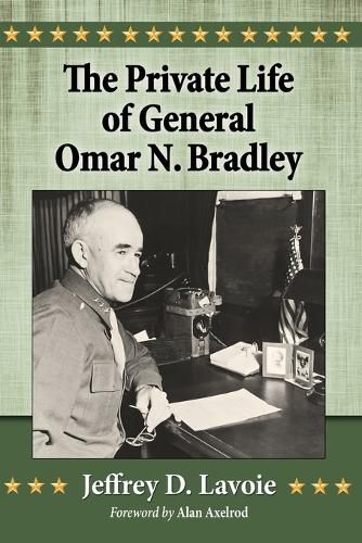 Cover image for The Private Life of General Omar N. Bradley