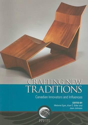 Cover image for Crafting New Traditions: Canadian Innovators and Influences