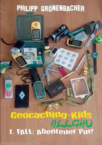 Geocaching-Kids Allgau: 1. Fall: Abenteuer pur!