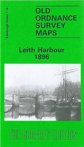 Leith Harbour 1896: Edinburgh Sheet 1.16