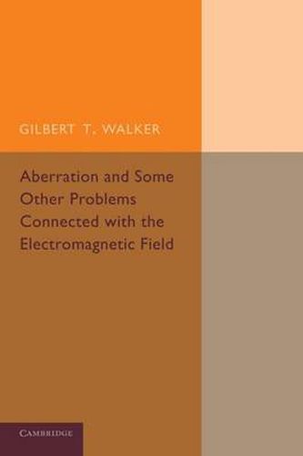 Cover image for Aberration and Some Other Problems Connected with the Electromagnetic Field