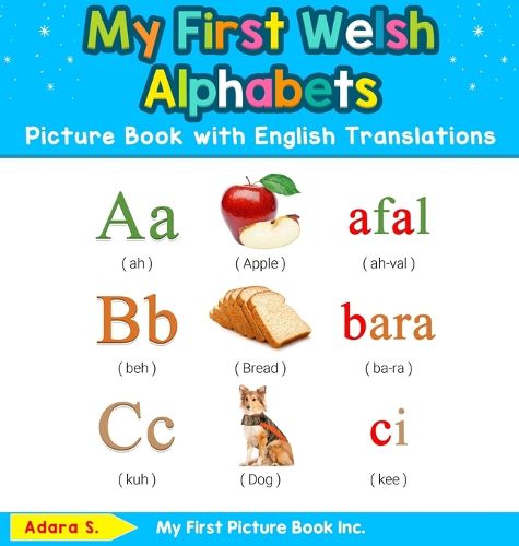 Cover image for My First Welsh Alphabets Picture Book with English Translations: Bilingual Early Learning & Easy Teaching Welsh Books for Kids