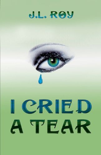 Cover image for I Cried A Tear