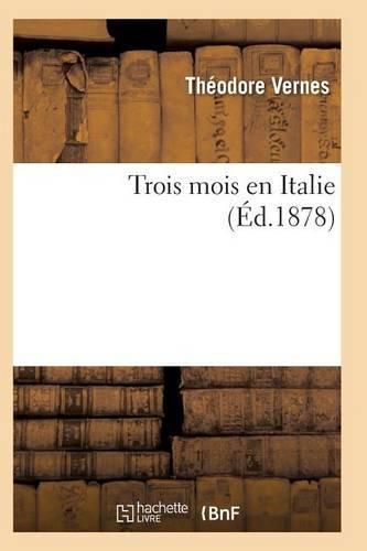 Cover image for Trois Mois En Italie