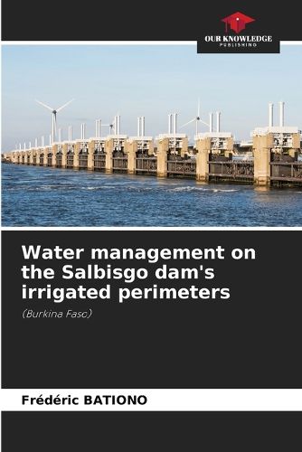 Cover image for Water management on the Salbisgo dam's irrigated perimeters