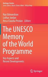 Cover image for The UNESCO Memory of the World Programme: Key Aspects and Recent Developments