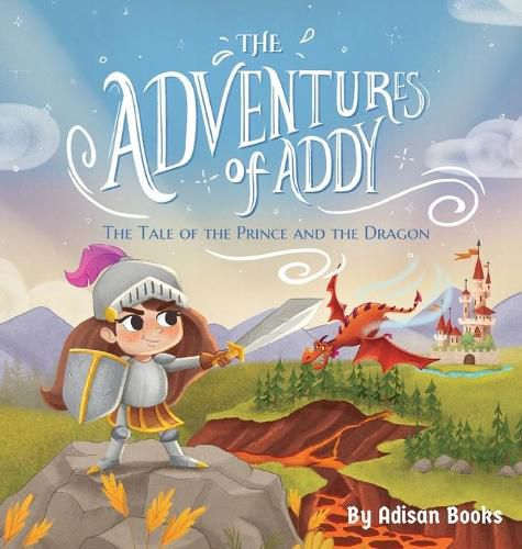 Cover image for The Adventures of Addy: The Tale of the Prince and the Dragon