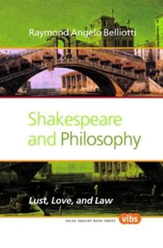 Cover image for Shakespeare and Philosophy: Lust, Love, and Law