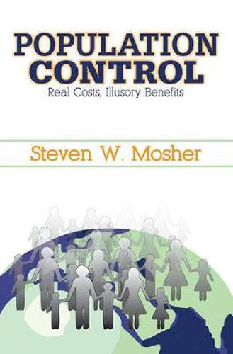 Cover image for Population Control: Real Costs, Illusory Benefits