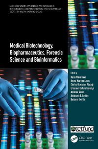 Cover image for Medical Biotechnology, Biopharmaceutics, Forensic Science and Bioinformatics