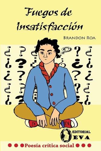 Cover image for Fuegos de insatisfaccion: estandartes humanos