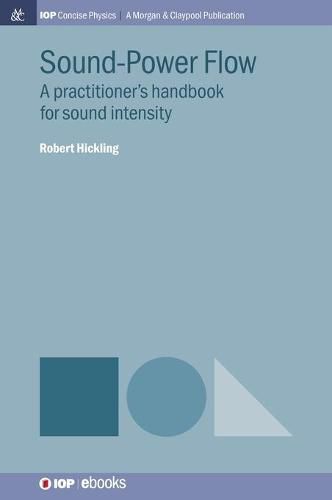 Cover image for Sound-Power Flow: A Practitioner's Handbook for Sound Intensity