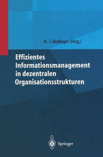 Effizientes Informationsmanagement in dezentralen Organisationsstrukturen