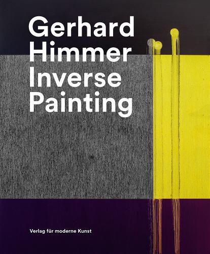 Cover image for Gerhard Himmer: Inverse Painting