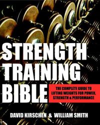 Cover image for Strength Training Bible For Men: Comprehensive Guide to Weight Lifting Exercises