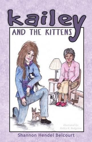 Cover image for Kailey And The Kittens