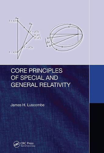 Cover image for Core Principles of Special and General Relativity