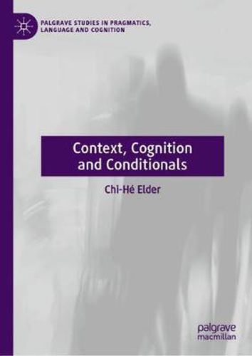 Cover image for Context, Cognition and Conditionals