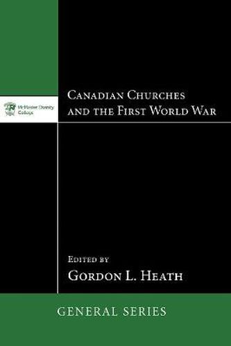 Cover image for Canadian Churches and the First World War