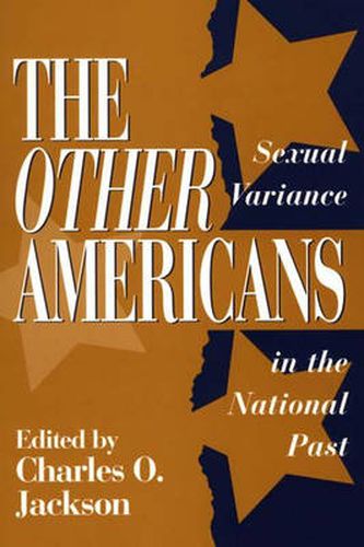 Cover image for The Other Americans: Sexual Variance in the National Past