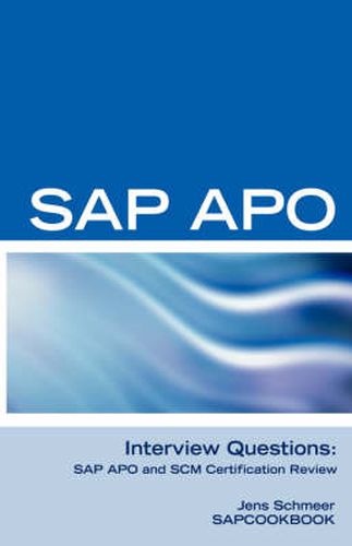 Cover image for SAP Apo Interview Questions, Answers, and Explanations: SAP Apo Certification Review