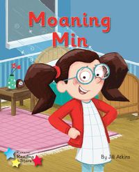 Cover image for Moaning Min: Phonics Phase 3
