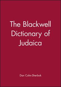 Cover image for The Blackwell Dictionary of Judaica