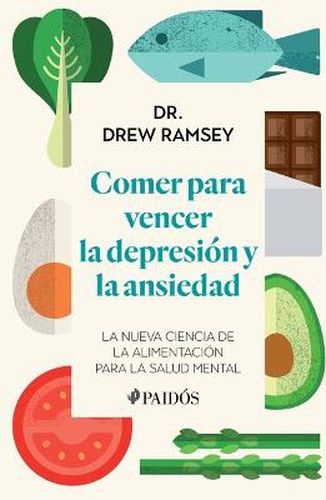 Cover image for Comer Para Vencer La Depresion Y La Ansiedad