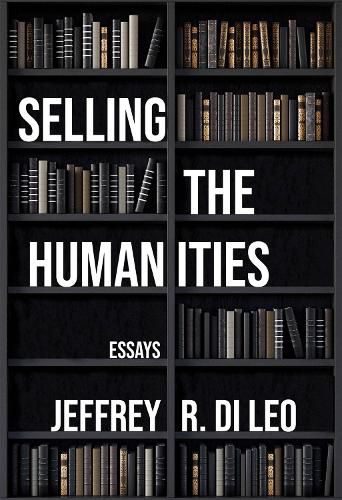 Cover image for Selling the Humanities