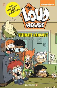 Cover image for The Loud House #9: Ultimate Hangout