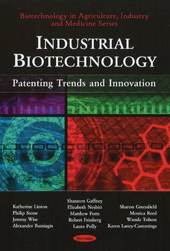 Industrial Biotechnology: Patenting Trends & Innovation