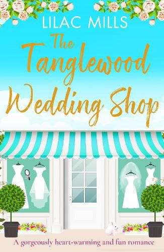 Cover image for The Tanglewood Wedding Shop: A gorgeously heart-warming and fun romance