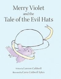 Cover image for Merry Violet and the Tale of the Evil Hats